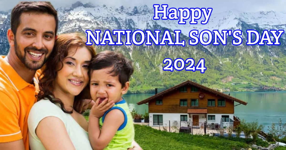 Happy national Sons day 2024