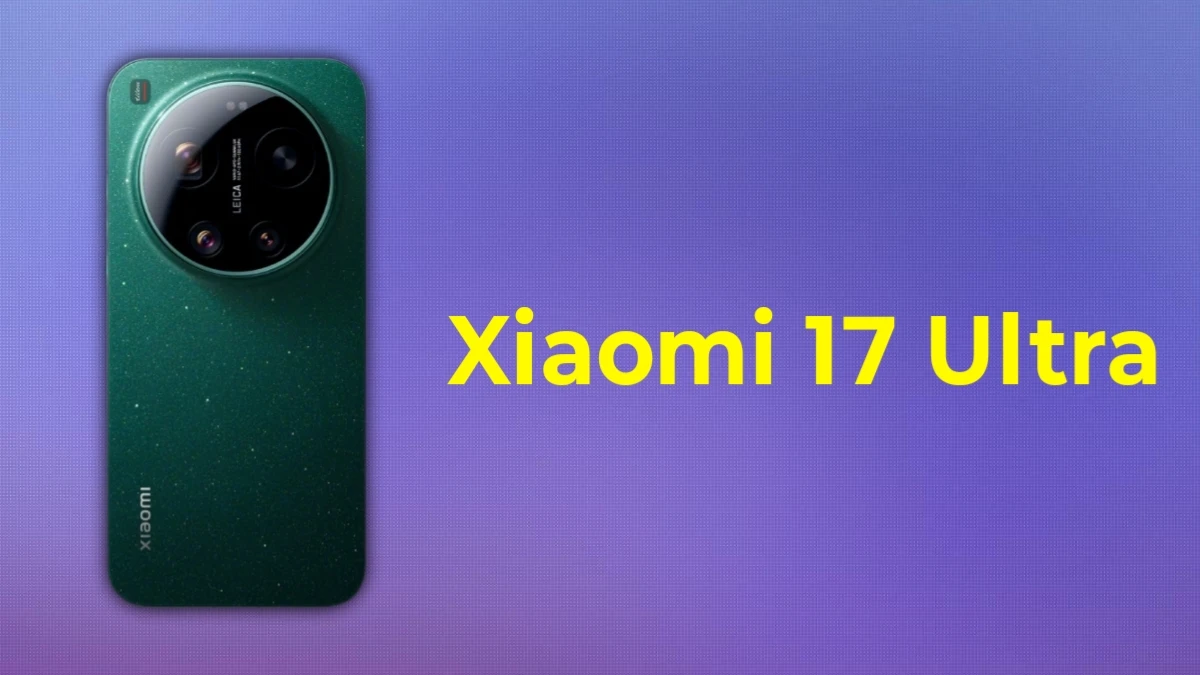 xiaomi 17 Ultra: launch date, features and specifications