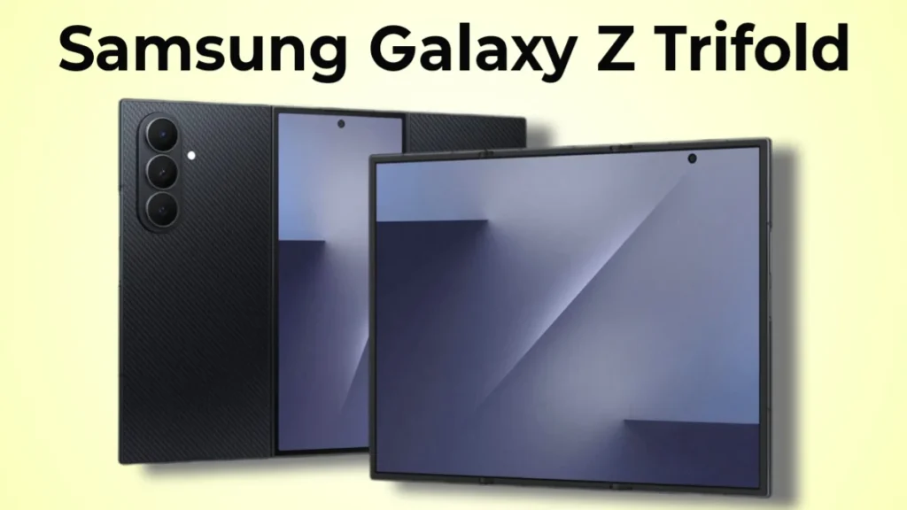 Samsung Galaxy Z TriFold triple foldable smartphone with 10-inch AMOLED display and Snapdragon 8 Elite processor
