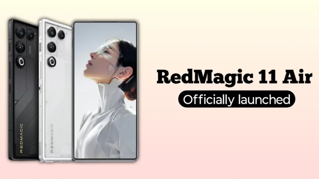 RedMagic 11 Air gaming smartphone launched with Snapdragon 8 Elite and 144Hz AMOLED display
